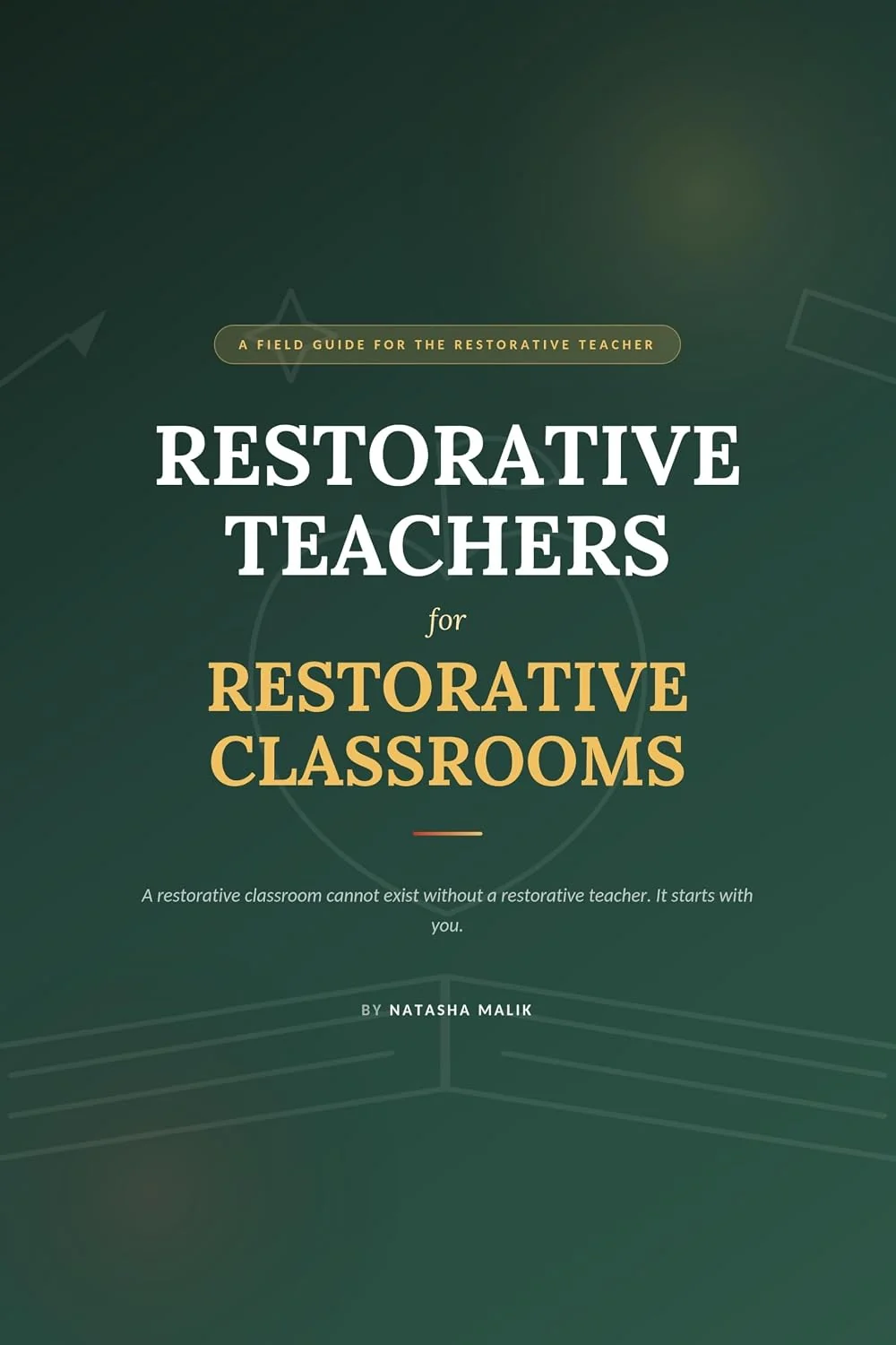 Restorative Teachers for Restorative Classrooms book cover